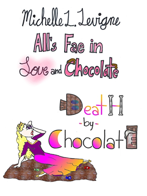 Title details for Death By Chocolate by Michelle L. Levigne - Available